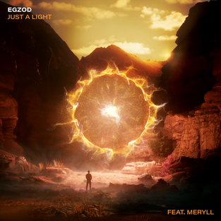 Egzod - Just A Light (ft. MERYLL)