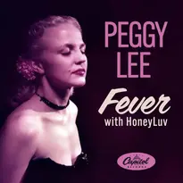Fever by Peggy Lee & HoneyLuv