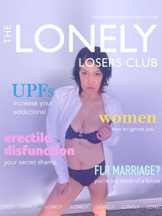 Humiliation for lonely men