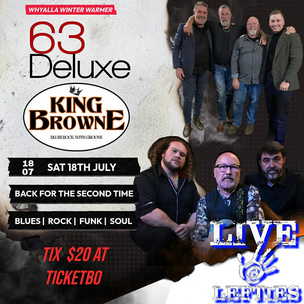 63 Deluxe with King Browne live @ Lefties