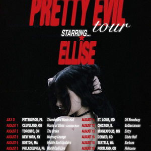 Ellise The PRETTY EVIL Tour - Los Angeles