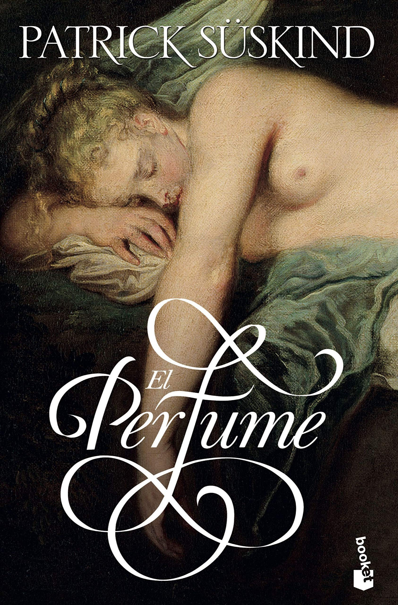 "El Perfume" Patrick Süskind