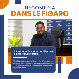 NEGOMEDIA Conseil à l’honneur dans Le Figaro : une expertise média africaine mise en lumière