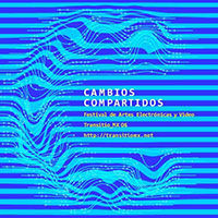Festival de Artes Electrónicas y Video Transitio_MX 06- Del 04 de octubre del 2015 al 11 de septiembre del 2015
