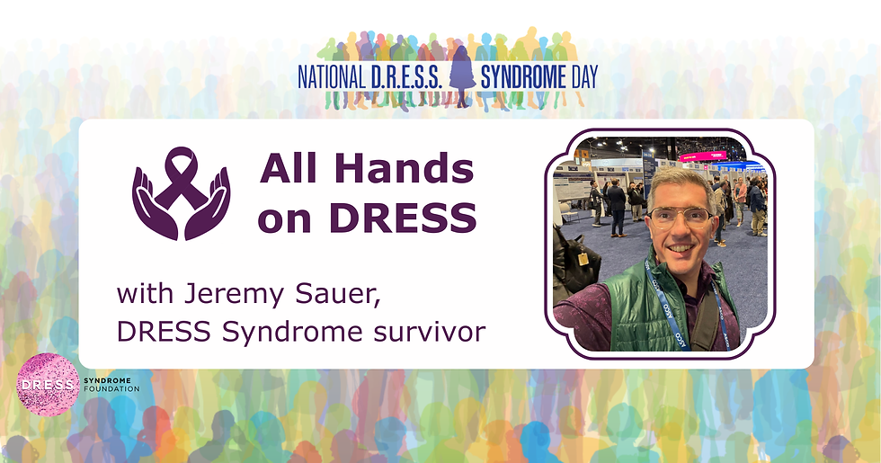 a National DRESS Syndrome Day promotional image for a blog featuring the DRESS Syndrome story of survivor Jeremy Sauer