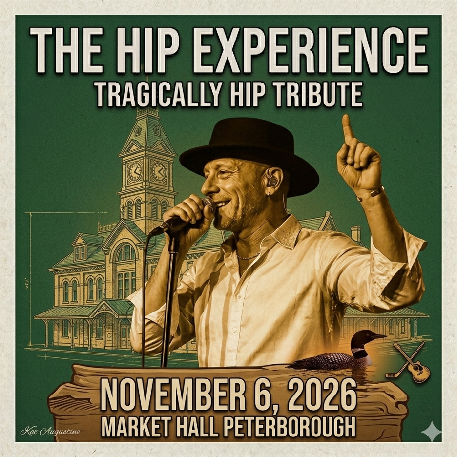 Live in Peterborough The Hip Experience