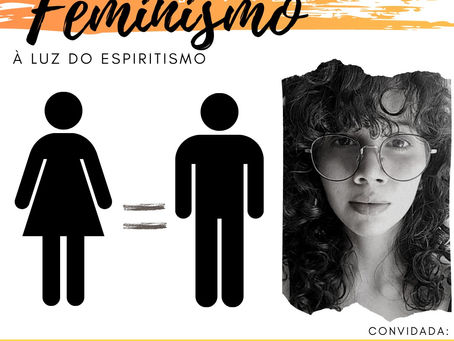 Seminário sobre Feminismo à luz do Espiritismo