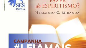 SES Indica: O que desejamos fazer do Espiritismo?