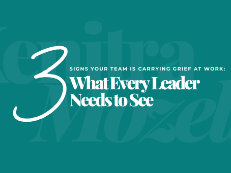 3 Signs Your Team Is Carrying Grief at Work