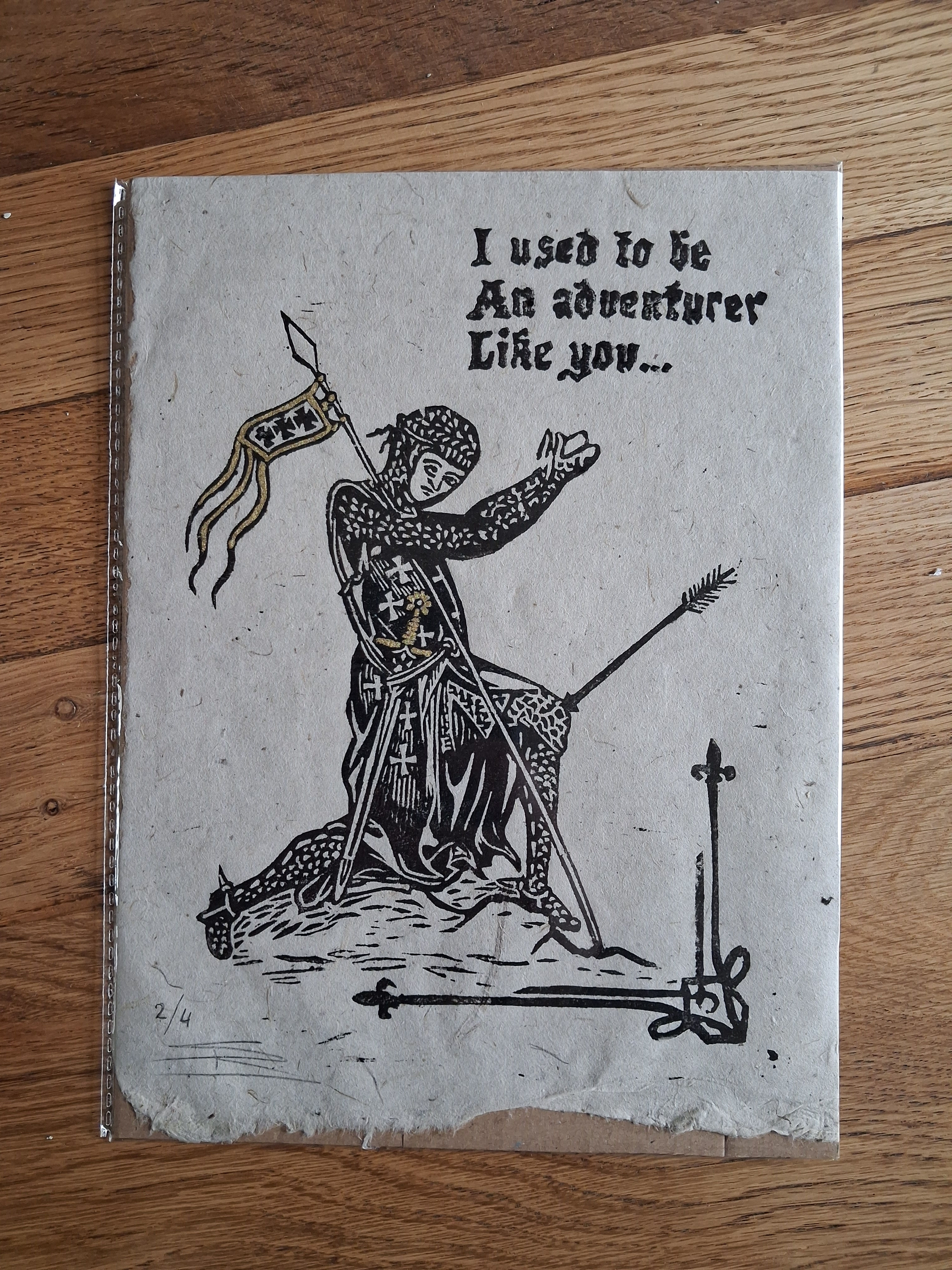 I Used to be an adventurer like you... | Block Print