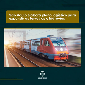 São Paulo elabora plano logístico para expandir as ferrovias e hidrovias