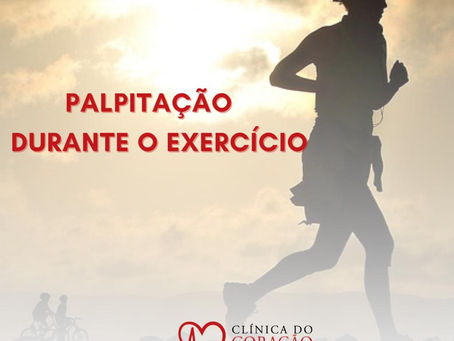 Palpitação Durante o Exercício