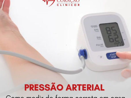 Como Medir a Pressão Arterial Corretamente em Casa?