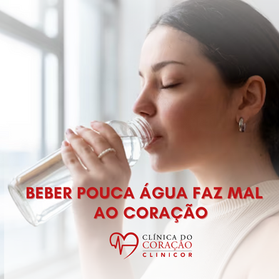 Beber Pouca Água Faz Mal ao Coração