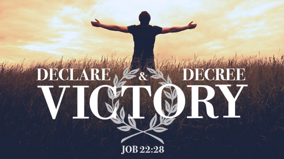 Declare & Decree Victory
