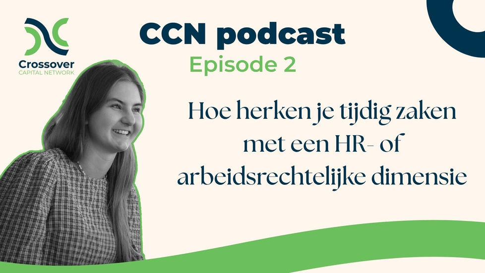 CCN Podcast: Hoe herken je tijdig zaken met een HR- of arbeidsrechtelijke dimensie