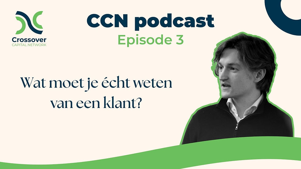 CCN Podcast: Wat moet je écht weten van je klant?