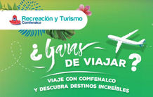 Viaje con Comfenalco y descubra destinos increíbles