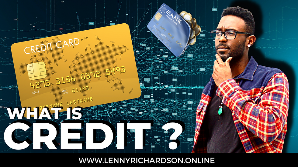 blog thumbnail for the article What is Credit from website lennyrichardson.online