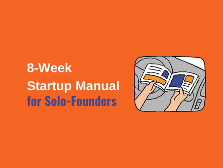 8-Week Startup Manual for Solo-Founders