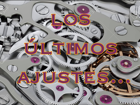 Los últimos ajustes...