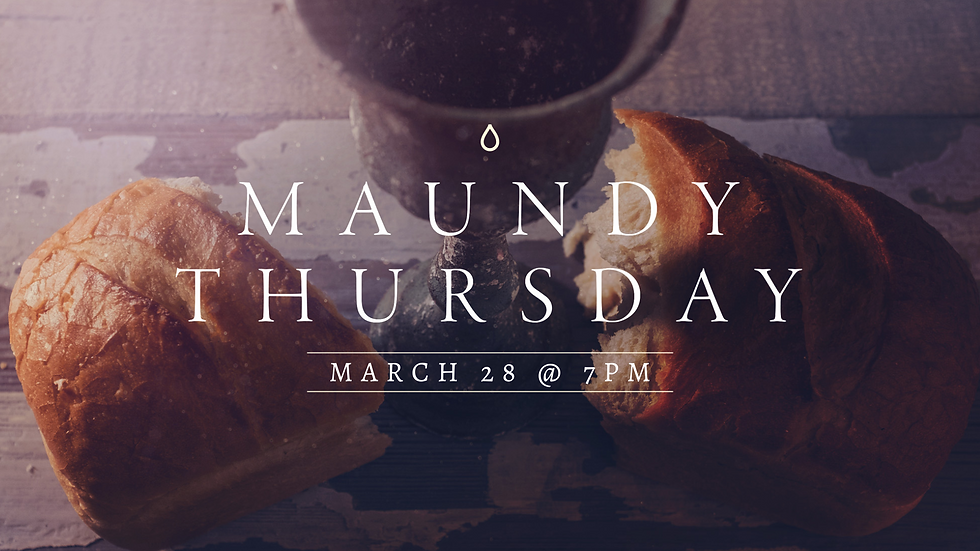 Maundy Thursday Service