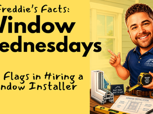 Freddie's Facts: 5 Questions Your Window Installer Should Be Able to Answer in 60 Seconds