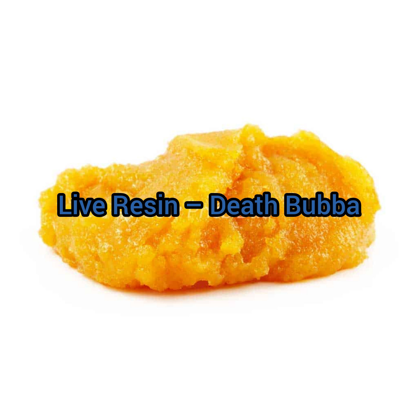 Live Resin – Death Bubba