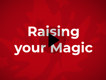 Raising your Magic