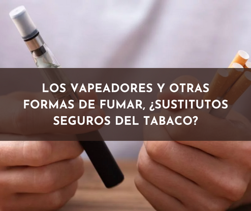 Los vapeadores y otras formas de fumar, ¿sustitutos seguros del tabaco?