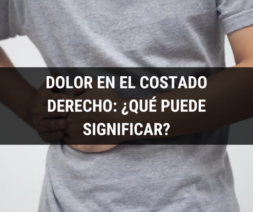 Dolor en el costado derecho: ¿qué puede significar?