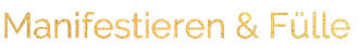 Manifesterien&Fülle.png