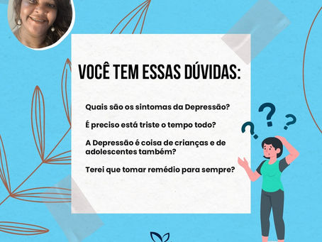 A Depressão e suas dúvidas!