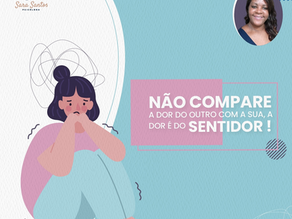 A dor é do Sentidor!