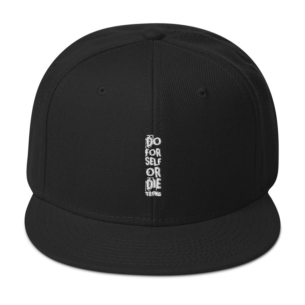 DO FOR SELF OR DIE TRYING: Snapback Hat