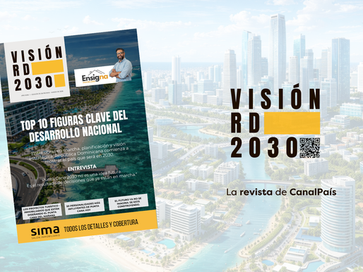 Visión RD 2030: la revista que interpreta hoy la República Dominicana del mañana