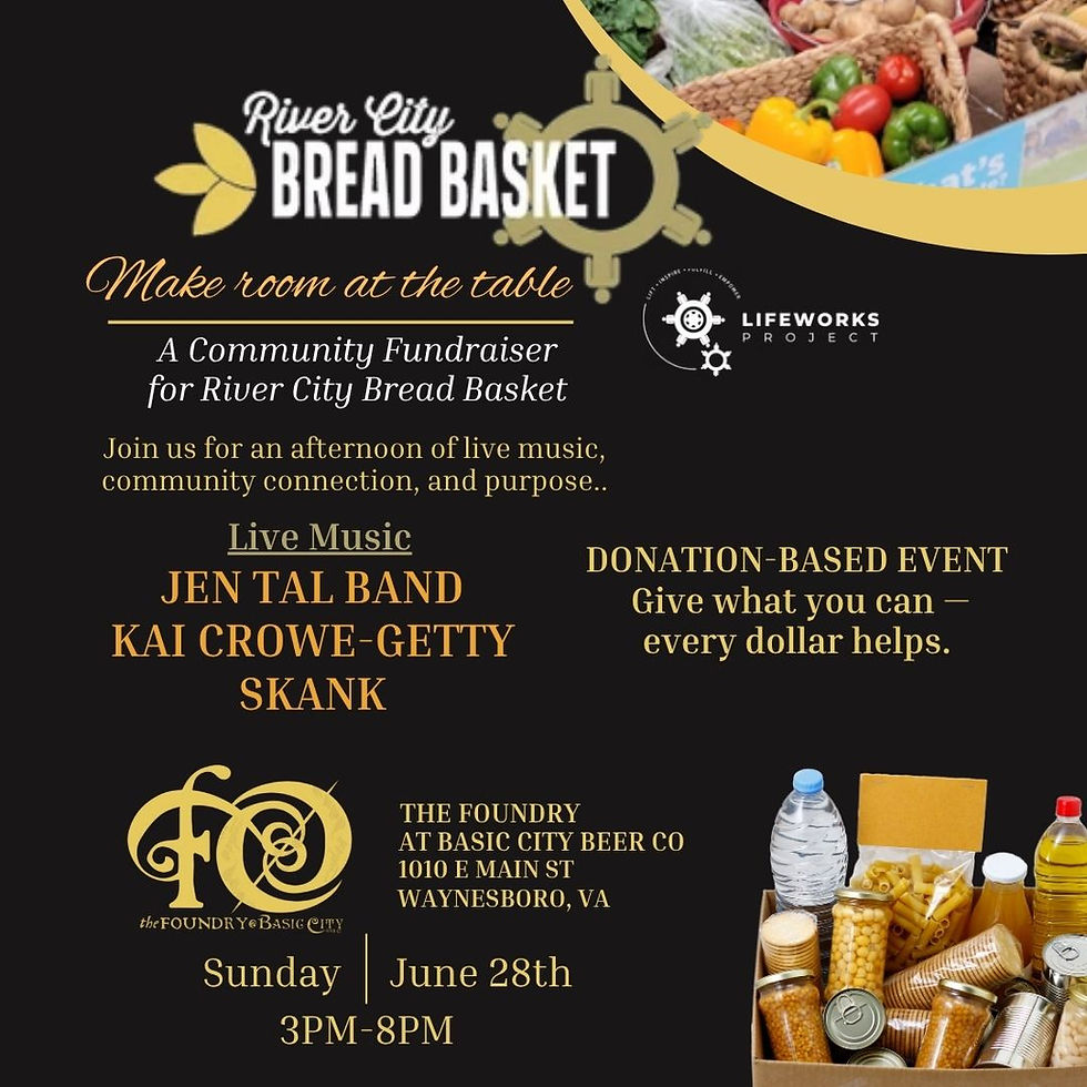 MAKE ROOM AT THE TABLE A Fundraiser for River City Bread Basket (A Lifeworks Project) at The Foundry!