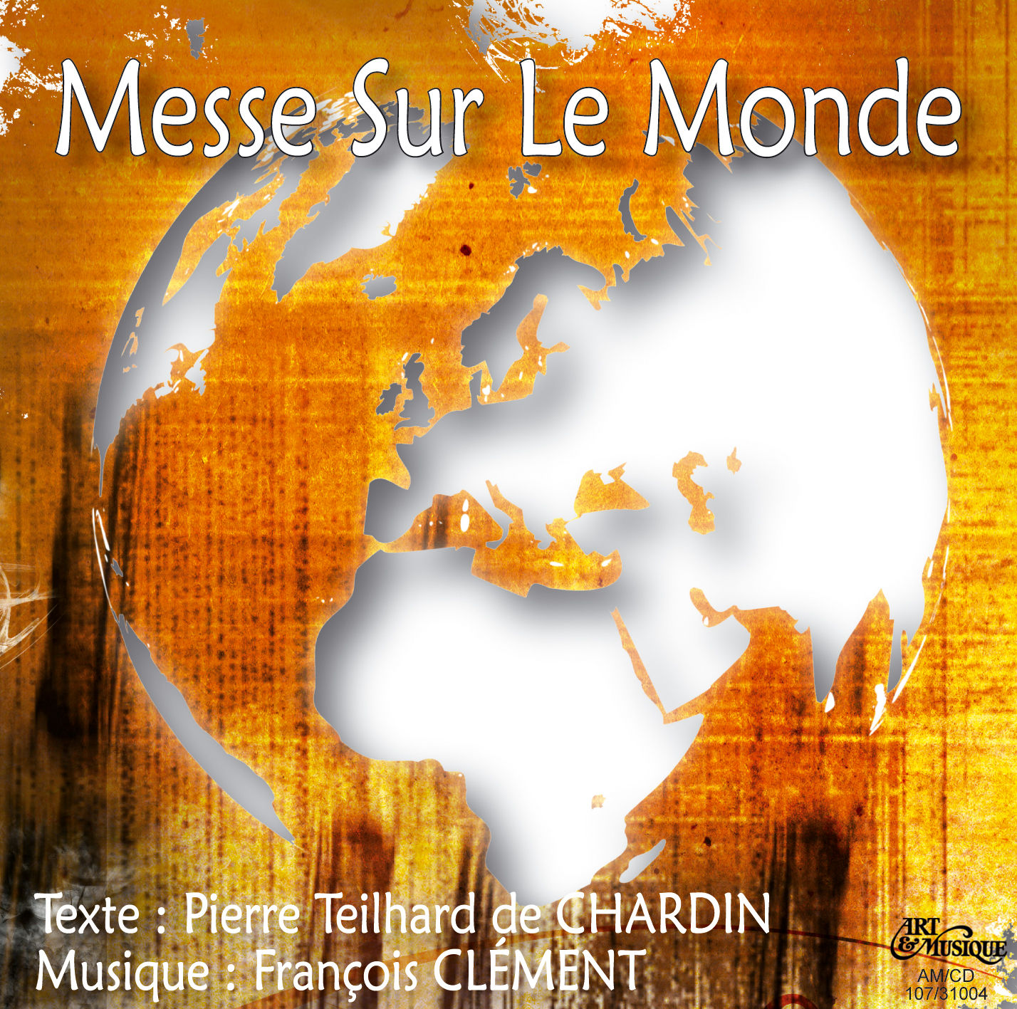 François Clément - Messe sur le Monde