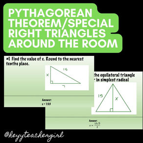 Pythagorean Theorem and Special Right Triangles Around the Room