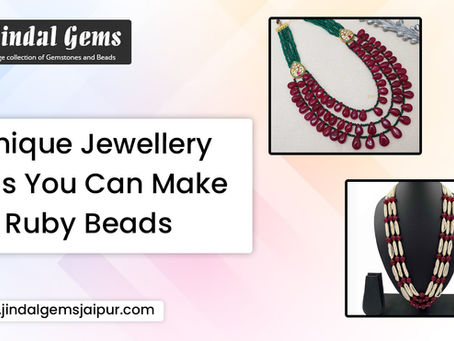 Unique Jewellery Ideas You Can Make with Ruby Beads