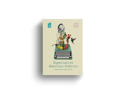 Reprodução da capa do livro Superlativo Absoluto Poético - Suspirado em fatos reais, de Maria Eduarda Novaes, em formato de livro impresso