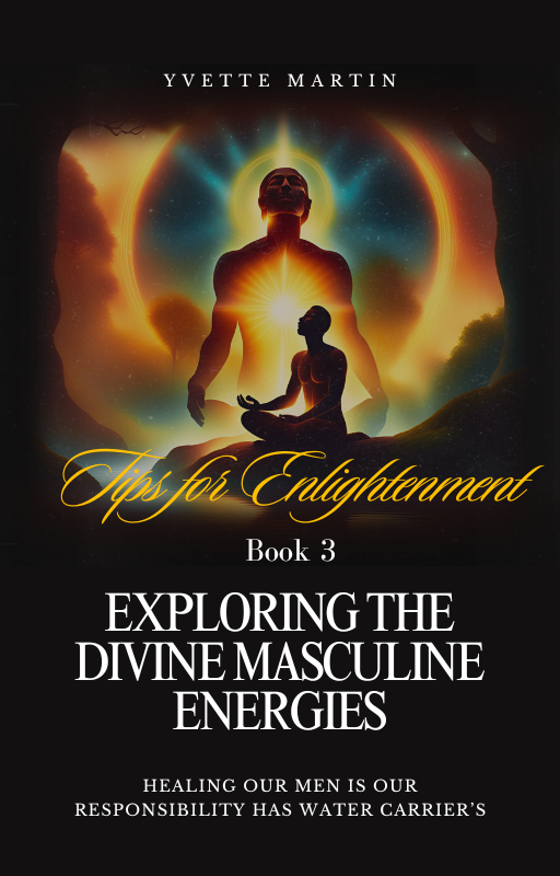 Exploring the Masculine Energies Book 3
