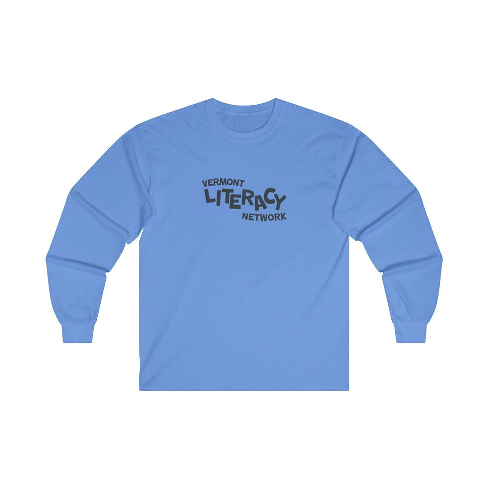 Thumbnail: Vermont Literacy Network | Black Lettering | Adult Long Sleeve Shirt