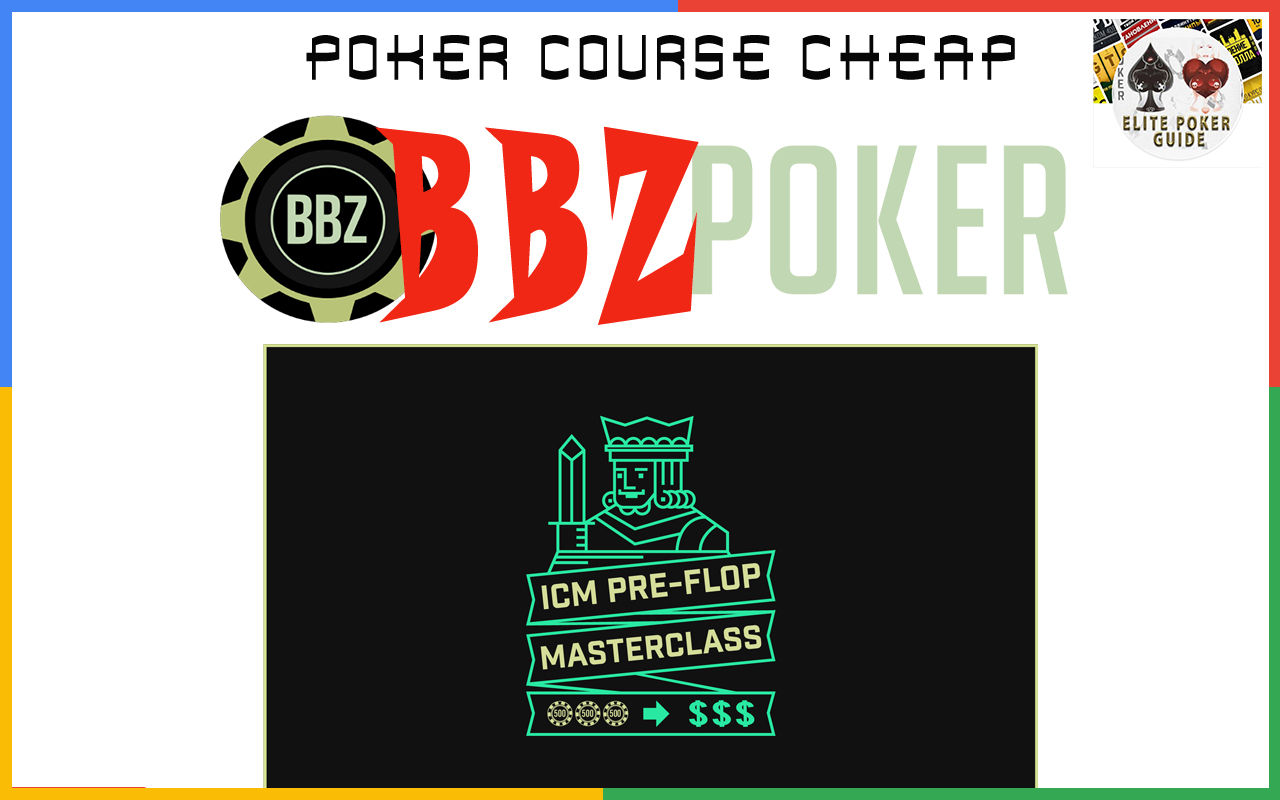 BBZ ICM PRE-FLOP MASTERCLASS – Best Poker Guide