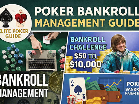 Poker Bankroll Management Guide