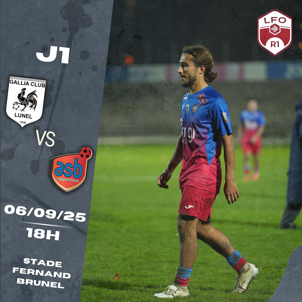 ⚽ R1 - GC Lunel vs AS Béziers - 18h