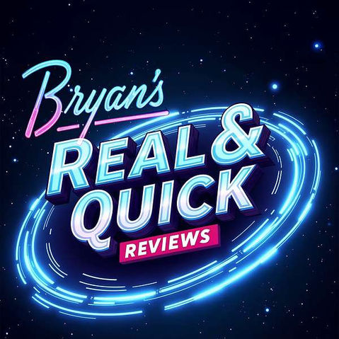Bryan's Real and Quick Reviews, Podcast. 