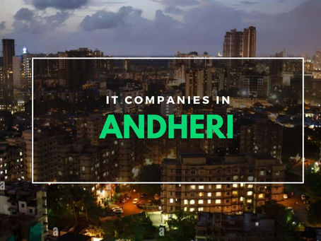 Top 10 IT Companies in Andheri: Your Complete Guide