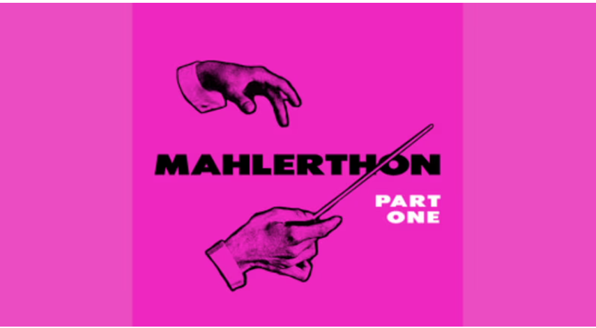 Mahlerthon: Part One