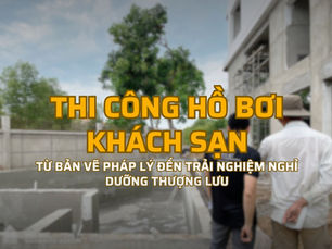 Thi công hồ bơi khách sạn: Từ bản vẽ pháp lý đến trải nghiệm nghỉ dưỡng thượng lưu